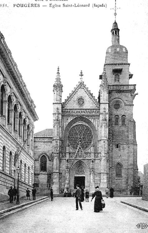 Ville de Foug�res (Bretagne) : �glise de Saint-L�onard.